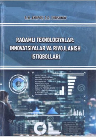 RAQAMLI TEXNOLOGIYALAR: INNOVATSIYALAR VA RIVOJLANISH ISTIQBOLLARI