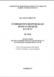 OʻZBEKISTON RESPUBLIKASI  JINOYAT HUQUQI  KURSI III TOM MAXSUS QISM SHAXSGA QARSHI JINOYATLAR.TINCHLIK VA  XAVFSIZLIKKA QARSHI JINOYATLAR