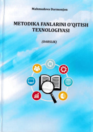 METODIKA FANLARINI OʻQITISH TEXNOLOGIYASI