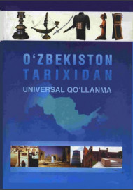 O'zbekiston tarixidan universal qo'llanma
