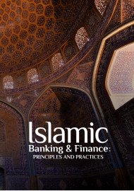 ISLAMIC  BANKING & FINANCE:  PRINCIPLES AND PRACTICES
