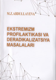 Ekstremizm profilaktikasi va deradikalizatsiya masalalari