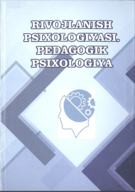 RIVOJLANISH PSIXOLOGIYASI. PEDAGOGIK PSIXOLOGIYA