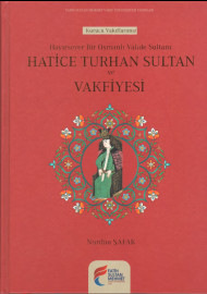 Hatice Turhan Sultan ve Vakfiyesi