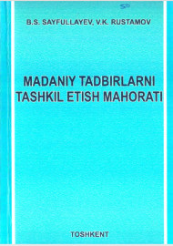 MADANIY TADBIRLARNI TASHKIL ETISH MAHORATI
