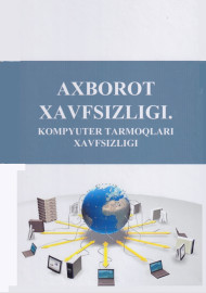 Axborot xavfsizligi.Kompyuter tarmoqlari xavfsizligi.