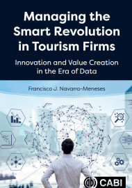 MANAGING THE SMART REVOLUTION IN TOURISM FIRMS Innovation and Value Creation in the Era of Data