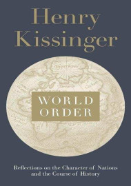 World order  Reflections	on	the	Characte	of Nations	and	the	Course	of	History