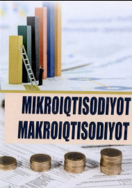 Mikroiqtisodiyot. Makroiqtisodiyot