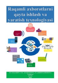 Raqamli axborotlarni  qayta ishlash va  yaratish texnologiyasi