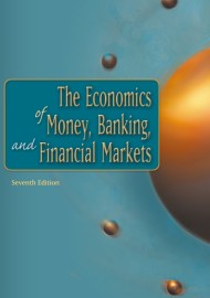 The economics of money, banking, and financial markets