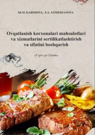Ovqatlanish korxonalari mahsulotlari va xizmatlarini sertifikatlashtirish va sifatini boshqarish