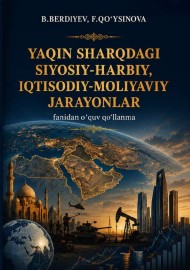 Yaqin sharqdagi siyosiy-harbiy, iqtisodiy-moliyaviy jarayonlar