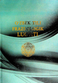 O'zbek tili frazeologik lug'ati