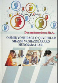 O'smir yoshidagi o'quvchilar shaxsi va shaxslalaro munosabatlari