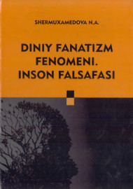 Diniy fanatizm fenomeni. Inson falsafasi