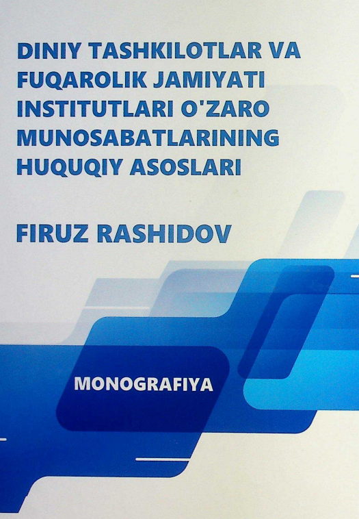 Diniy tashkilotlar va fuqarolik jamoyati institutlari o'zaro munosabatlarning huquqiy asoslari