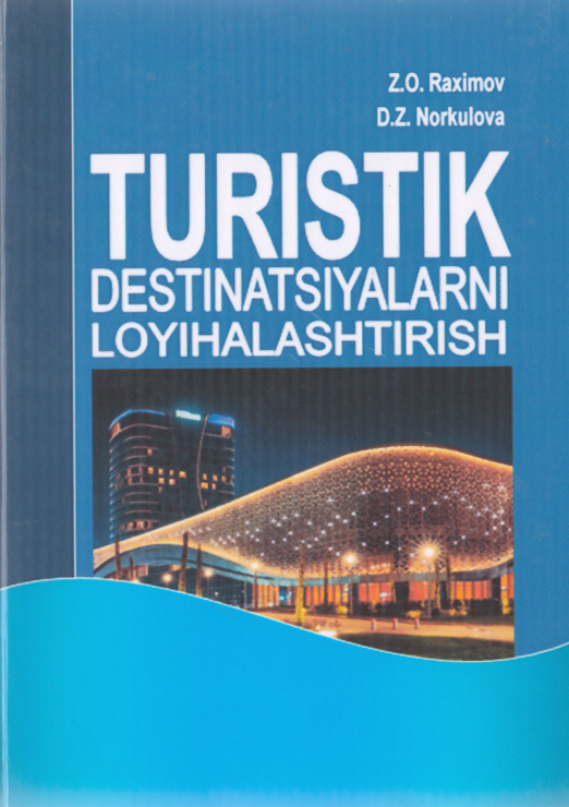 TURISTIK  DESTINATSIYALARNI  LOYIHALASHTIRISH