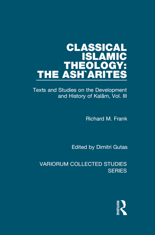 Classical Islamic Theology:  The Ash'arites