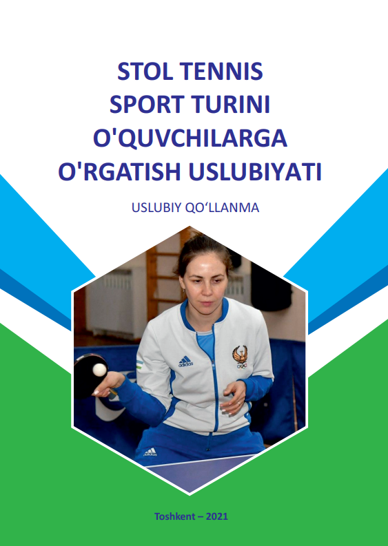 STOL TENNIS SPORT TURINI  O‘QUVCHILARGA O‘RGATISH  USLUBIYATI