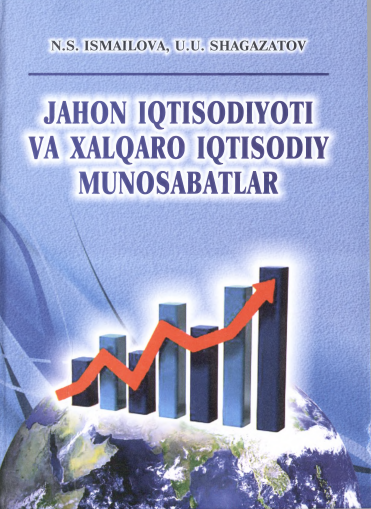 Jahon iqtisodiyoti va xalqaro iqtisodiy munosabatlar