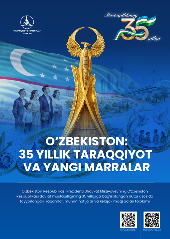 O‘ZBEKISTON: 35 YILLIK TARAQQIYOT  VA YANGI MARRALAR