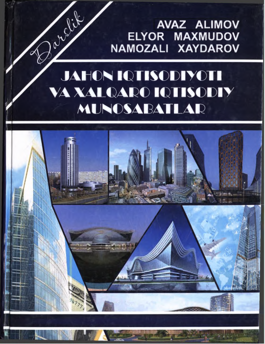 Jahon iqtisodiyoti va xalqaro iqtisodiy munosabatlar
