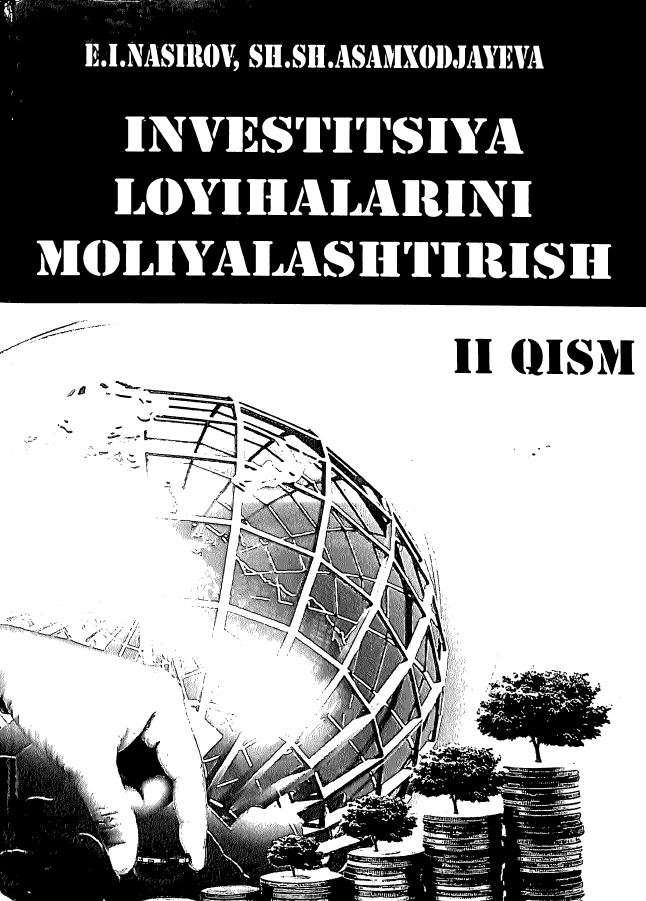 Investitsiya loyihalarini moliyalashtirish II-qism