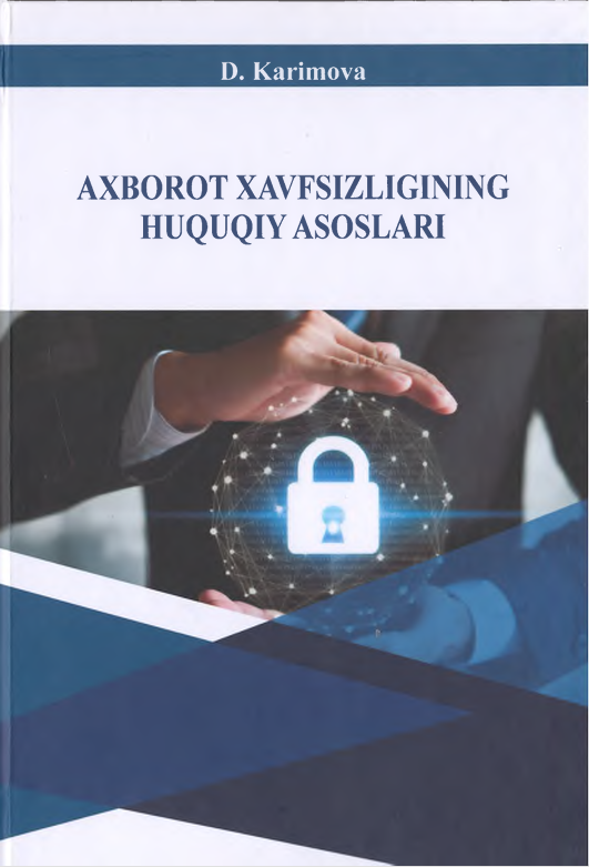 Axborot xavfsizligining huquqiy asoslari