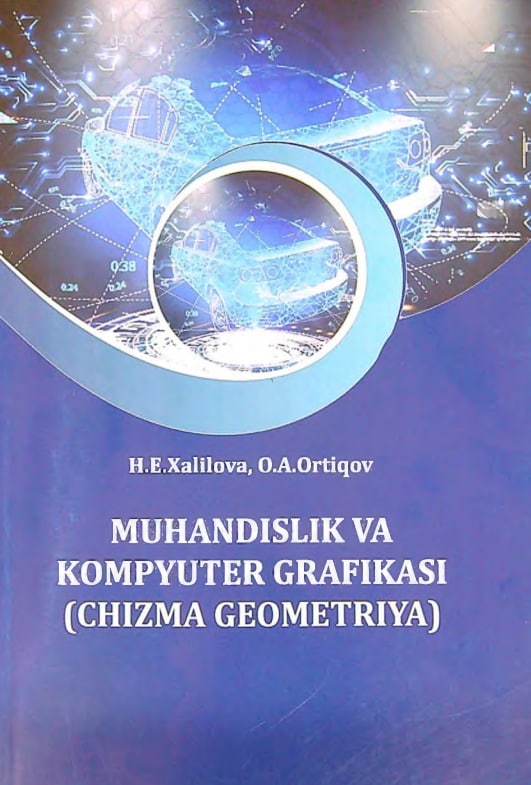 “Muhandislik va kompyuter grafikasi” fanining chizma geometriya
