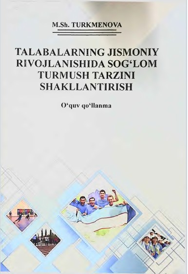 Talabalarning jismoniy rivojlanishida sog'lom turmush tarzini shakllantirish