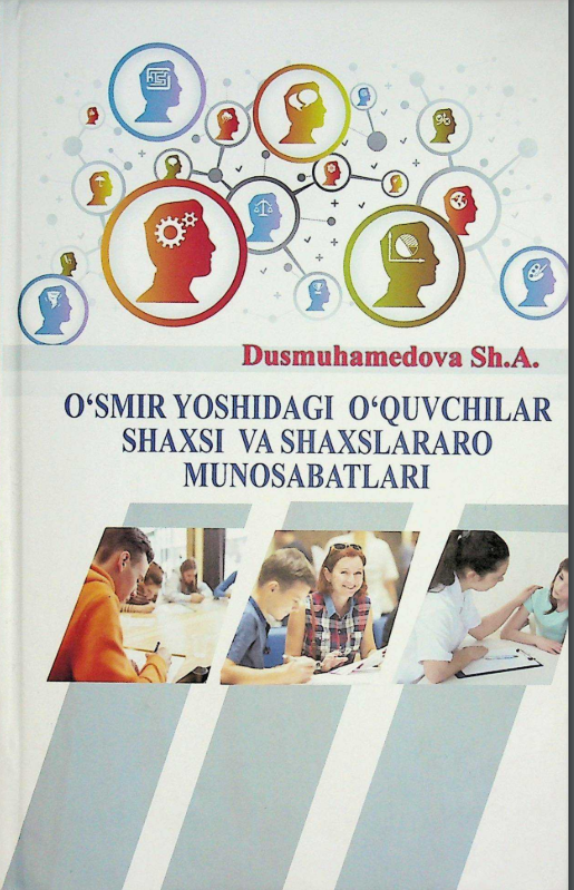 O'smir yoshidagi o'quvchilar shaxsi va shaxslalaro munosabatlari