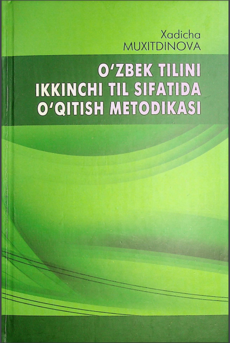 O'zbek tilini ikkinchi til sifatida o'qitish metodikasi