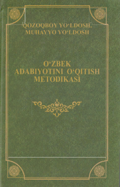 O'zbek adabiyotini o'qitish metodikasi