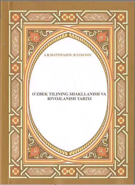 O'zbek tilining shakllanish va rivojlanish tarixi