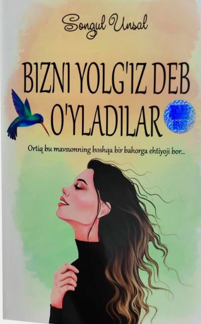 Bizni yolg'iz deb o'yladilar