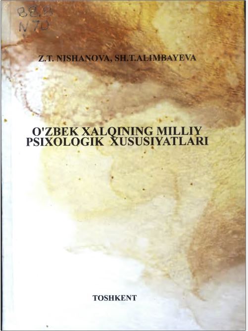 O'ZBEK XALQINING MILLIY PSIXOLOGIK XUSUSIYATLARI