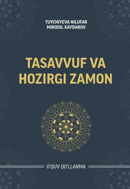 TASAVVUF VA HOZIRGI ZAMON    OʻQUV QOʻLLANMA
