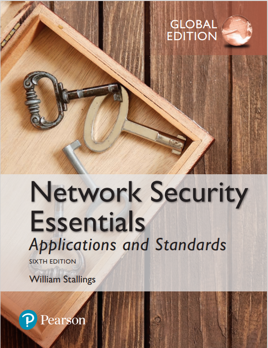 Network Security Essentials: Applications and Standards Sixth Edition Global Edition