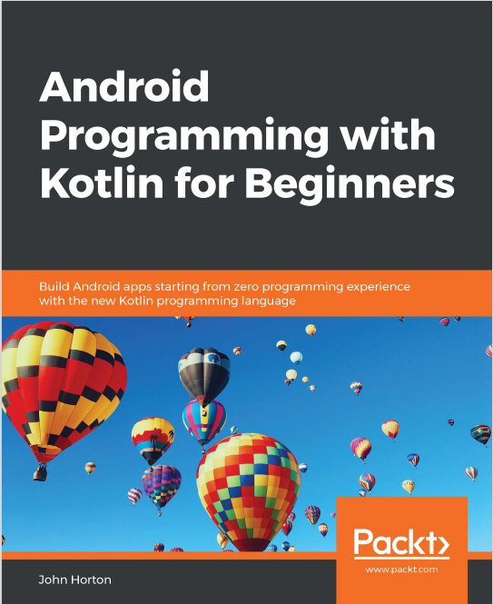 Android Programming with  Kotlin for Beginners