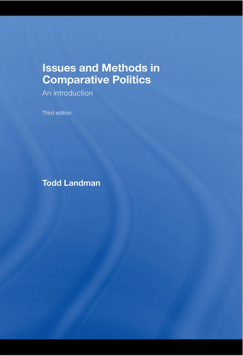 Issues and Methods  in Comparative Politics: An Introduction