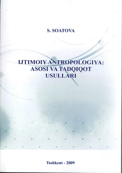 Ijtimoiy antropologiya: asosi va tadqiqot usullari