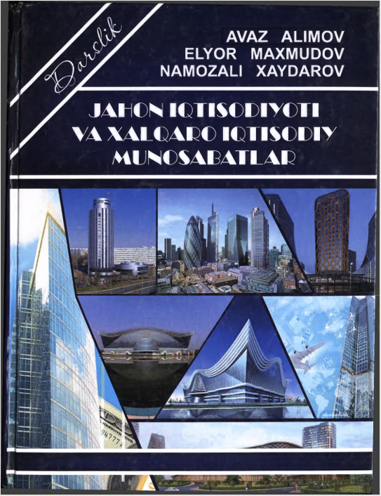 JAHON IQTISODIYOTI  VA  XALQARO IQTISODIY  MUNOSABATLAR
