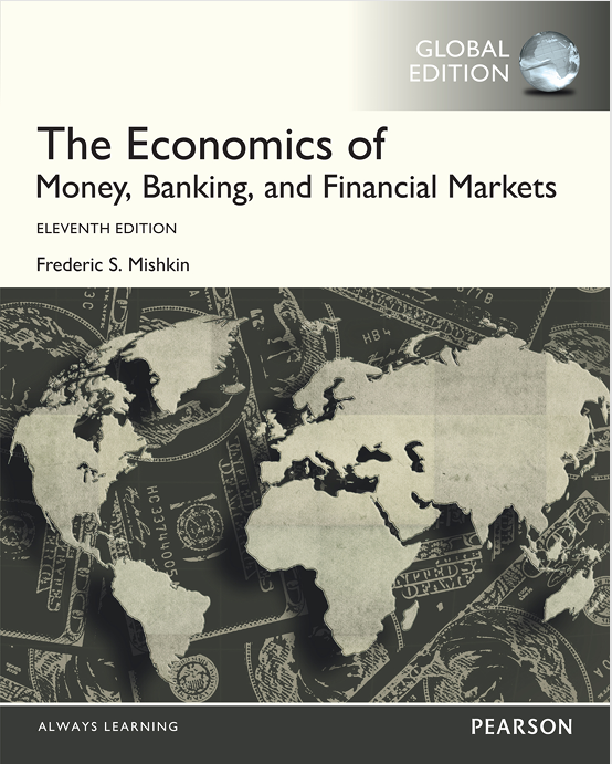 The economics of  money, Banking, and  financial markets