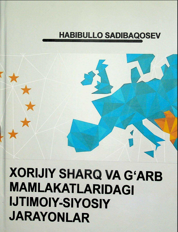 Xorijiy Sharq va G'arb mamlakatlaridagi ijtimoiy-siyosiy jarayonlar