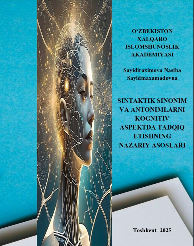Sintaktik sinonim va antonimlarni kognitiv aspektda tadqiq etishining nazariy asoslari