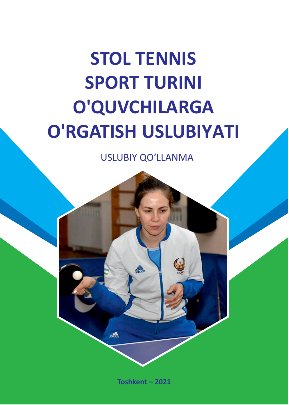 Stol tennis sport turini o'quvchilarga o'rgatish uslubiyati