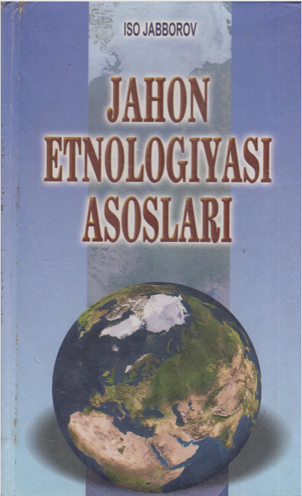 JAHON  ETNOLOGIYASI  ASOSLARI