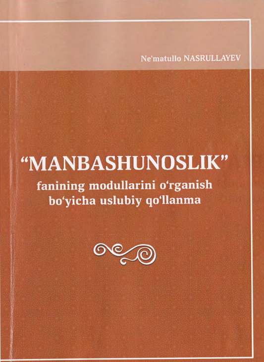 Manbashunoslik fanining modullari o'rganish bo'yicha uslubiy qo'llanma