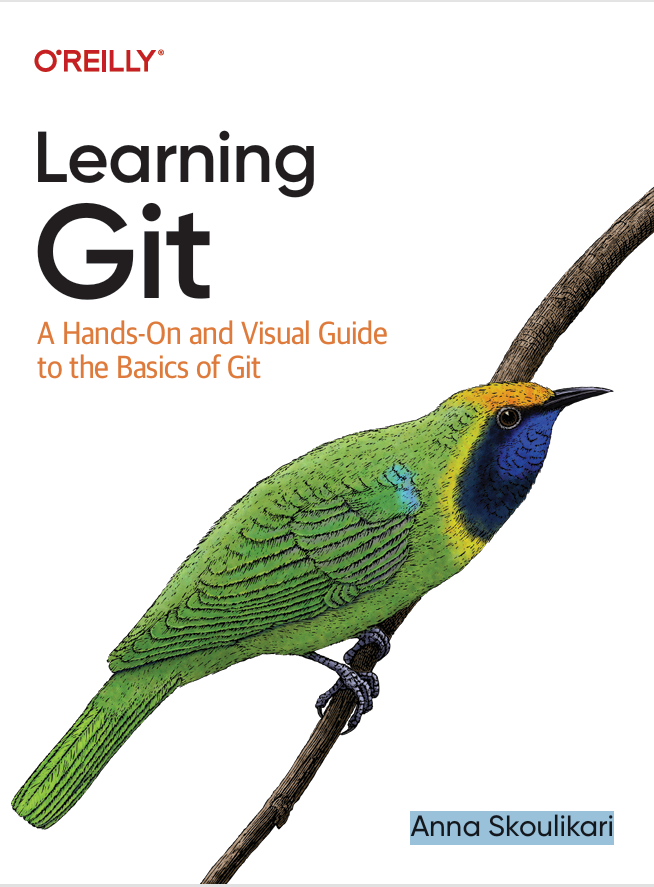 Learning Git  A Hands-On and Visual Guide  to the Basics of Git